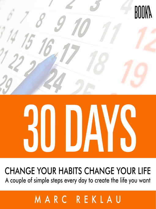 Title details for 30 Days--Change your habits, Change your life by Marc Reklau - Wait list